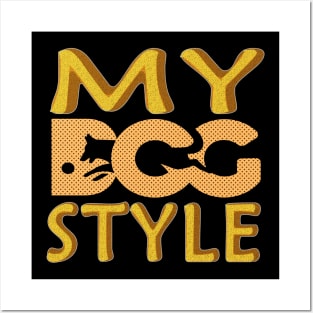 MY DOG STYLE GIFT UNISEX Posters and Art